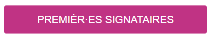 Bouton: premières signataires, à cliquer